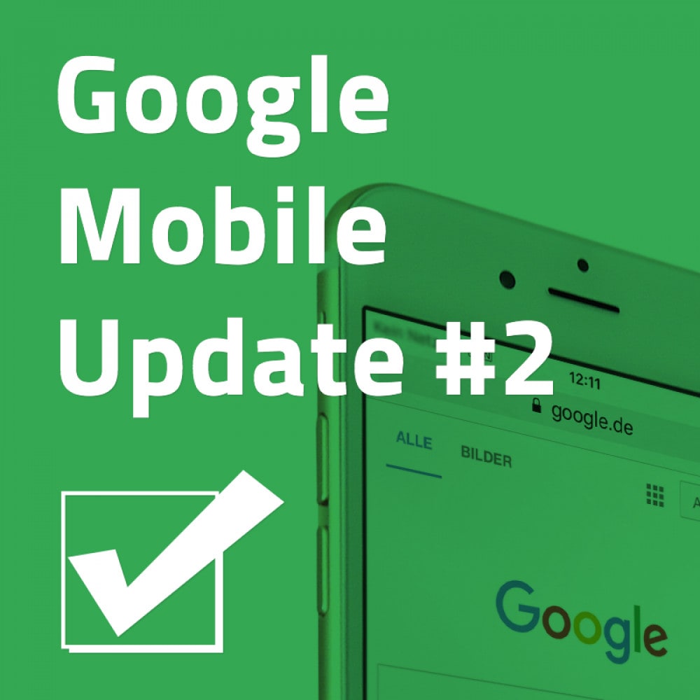 Google zweites Mobile Update jetzt ausgerollt
